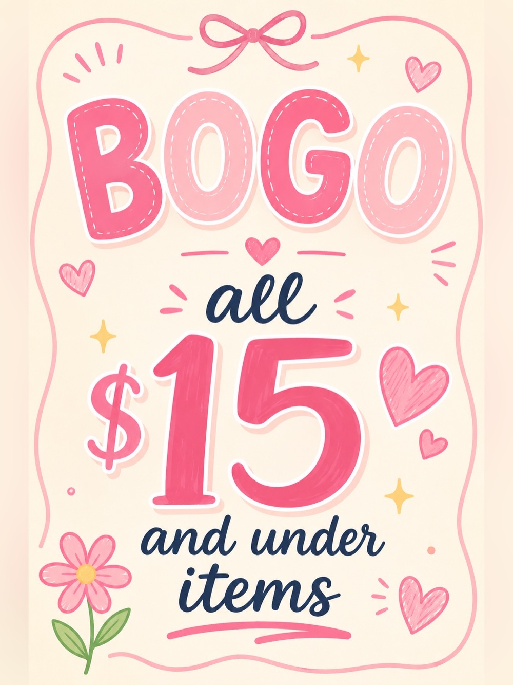 BOGO All $15 and Under Promotional Sign - Pink & Cream Graphic